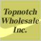 TOPNOTCH WHOLESALE INC.